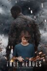 True Heroes Movie Streaming Online