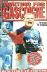 Waiting for Gascoigne: The Story of a Legend Movie Streaming Online