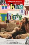 Waking Up Thirty Movie Streaming Online