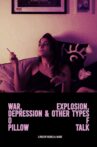 War, Explosion, Depression & Other Types of Pillow Talks Movie Streaming Online