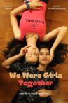 We Were Girls Together Movie Streaming Online