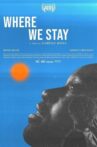 Where We Stay Movie Streaming Online