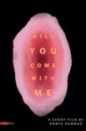 Will You Come With Me? Movie Streaming Online