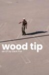 wood tip Movie Streaming Online