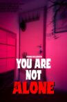 You are not ALONE Movie Streaming Online