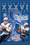 2001 New England Patriots - Super Bowl XXXVI Champions Movie Streaming Online