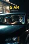 5 A.M. Movie Streaming Online