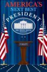 America's Next Best President Movie Streaming Online