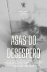 Asas do Desespero Movie Streaming Online