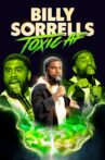 Billy Sorrells: Toxic AF Movie Streaming Online