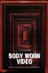 Body Worn Video Movie Streaming Online
