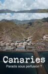 Canaries, paradis sous perfusion ? Movie Streaming Online