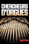 Chercheurs d'orgues Movie Streaming Online
