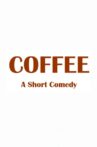 COFFEE Movie Streaming Online