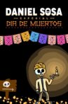 Daniel Sosa: Especial de Día de Muertos Movie Streaming Online