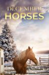 December Horses Movie Streaming Online