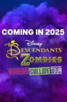 DESCENDANTS ZOMBIES: Worlds Collide Tour Movie Streaming Online