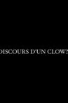 Discours d’un clown Movie Streaming Online