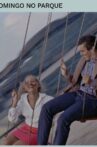 Domingo no Parque Movie Streaming Online