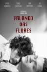 Falando das Flores Movie Streaming Online