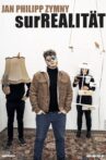 Jan Philipp Zymny - surREALITÄT Movie Streaming Online