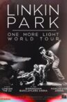 LINKIN PARK: One More Light Tour (Live From Barclaycard Arena) - 7/6/2017 Movie Streaming Online