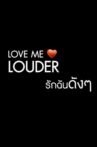 Love Me Louder Movie Streaming Online
