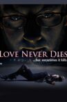 Love Never Dies Movie Streaming Online