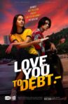 Love You to Debt Movie Streaming Online