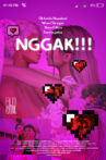 NGGAK!!! Movie Streaming Online