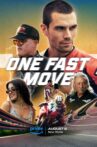 One Fast Move Movie Streaming Online