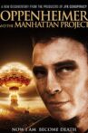 Oppenheimer and The Manhattan Project Movie Streaming Online