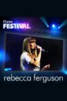 Rebecca Ferguson: iTunes Festival 2012 Movie Streaming Online