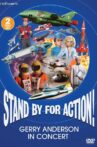 Stand by for Action!: Gerry Anderson in Concert Movie Streaming Online