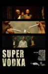 Super Vodka Movie Streaming Online