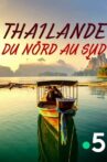 Thaïlande, du nord au sud Movie Streaming Online
