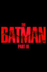 The Batman: Part III Movie Streaming Online
