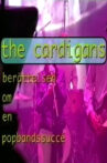The Cardigans - berättelsen om en popbandssuccé Movie Streaming Online