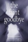 The Faint Goodbye Movie Streaming Online