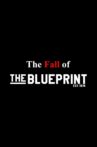 The Fall of the Blueprint Movie Streaming Online