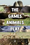 The Games Animals Play Movie Streaming Online