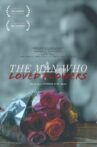 The Man Who Loved Flowers Movie Streaming Online