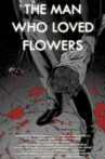 The Man Who Loved Flowers Movie Streaming Online