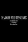 The Man Who Would Not Shake Hands Movie Streaming Online