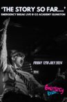 ‘The Story So Far…’ Emergency Break Live @ O2 Academy Islington Movie Streaming Online