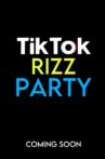 The Tiktok Rizz Party Movie Streaming Online