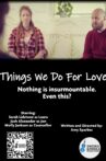 Things We Do For Love Movie Streaming Online