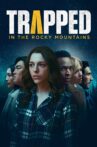 Trapped in the Rocky Mountains Movie Streaming Online