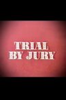 Trial by Jury Movie Streaming Online
