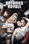 Untamed Royals Movie Streaming Online